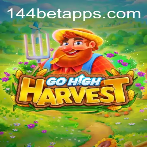 GoHighHarvest: Explorando um Novo Horizonte no Mundo dos Jogos com 144bet